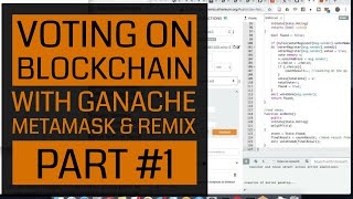 Voting on Blockchain Part #1 - Simple Private Blockchain Environment with Ganache, Metamask & Remix