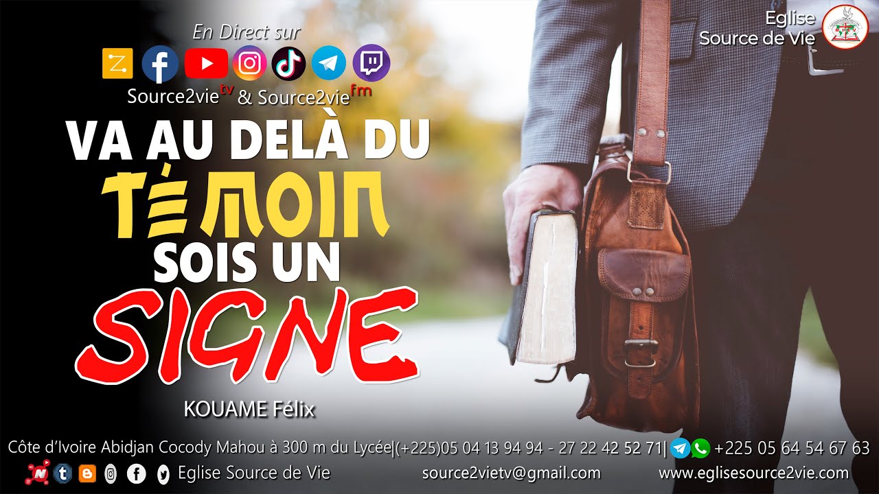 🔴KOUAME Félix | Va au delà du témoin, sois un signe