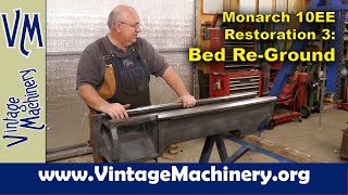 Monarch 10EE Restoration 3: Getting the Lathe Bed Back from having it Re-Ground