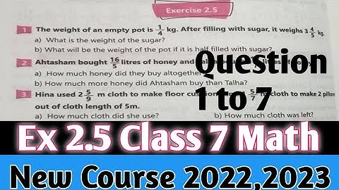 Exercise 2.5 class 7 Math kpk new course 2022 | Math 7 new course SNC 2023 PTB