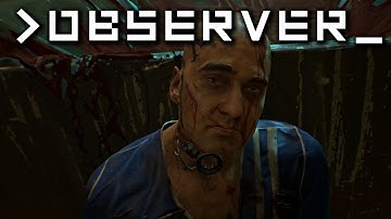 Observer - Early Demo Gameplay (Sci-fi Horror Game)