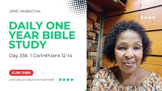 Day 336 1 Corinthians 12-14/Daily 0ne year Bible Study/Audio Bible Reading...