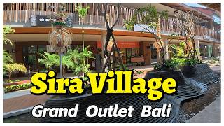 ▶️Bali's NEWEST Thing: Sira Village Grand Outlet Bali. Full Walk Through