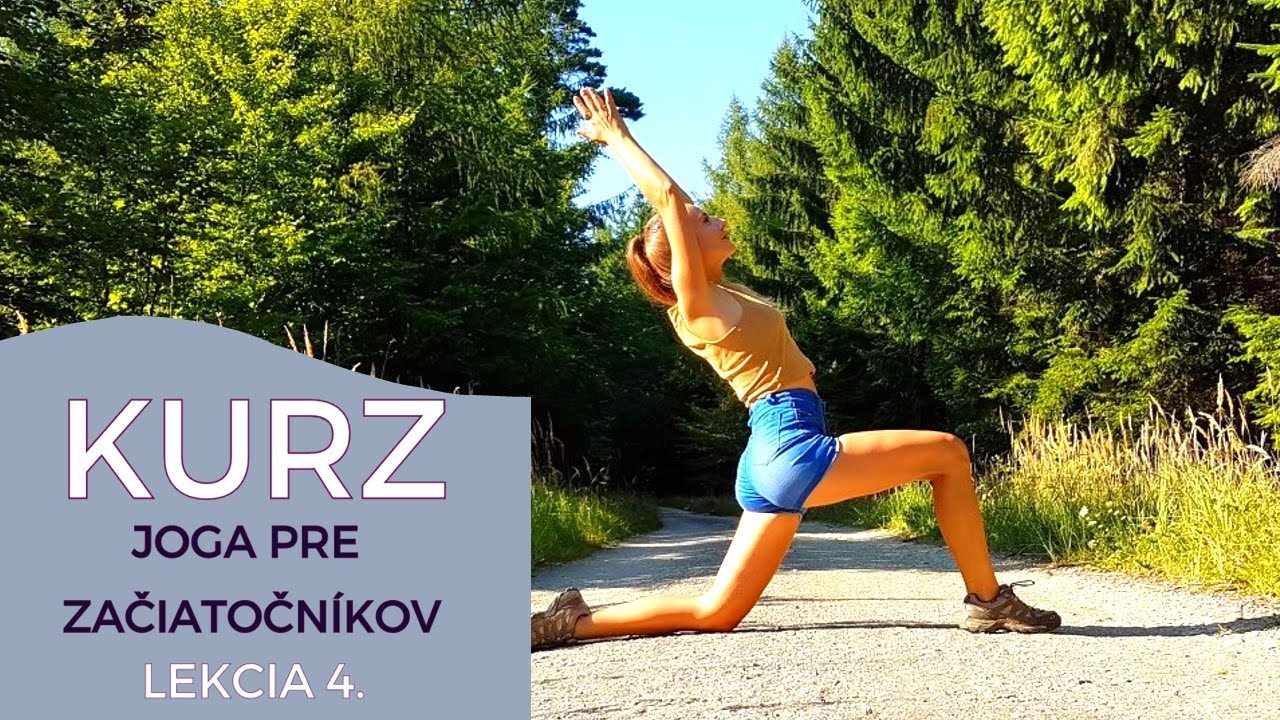 Kurz Joga pre Začiatočníkov | 4. Lekcia