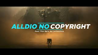 Cinematic Action Dramatic - Feel The Epic by Infraction ( No Copyright Music  )