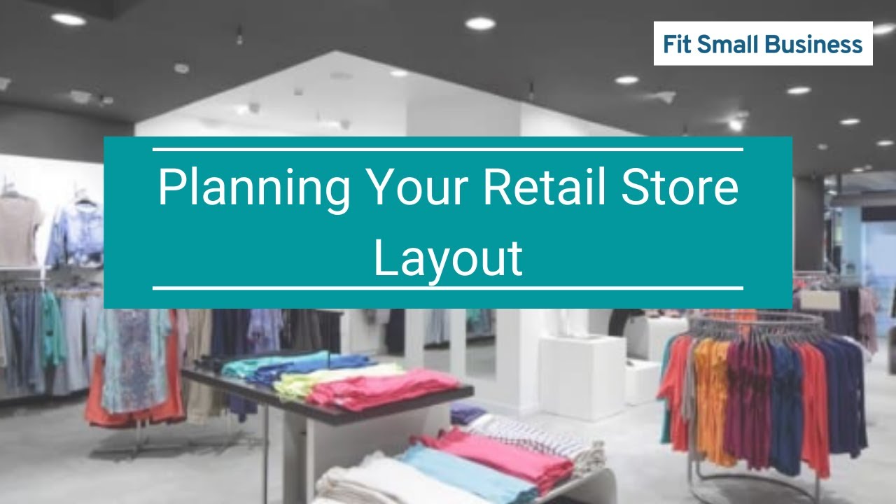 Planning Your Retail Store Layout - YouTube
