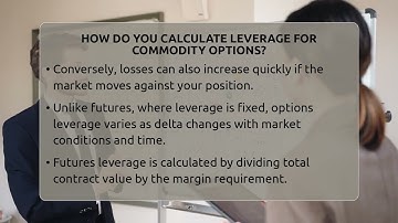 How Do You Calculate Leverage For Commodity Options? - Commodity Wealth Investor