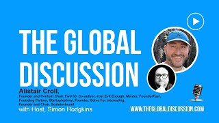 The Global Discussion - Alistair Croll: Events, Conferences, Books, Technology, and Life
