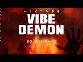 Raboday mixtape vibe demon dj renemix jweeeeee 2024