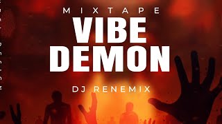 RABODAY MIXTAPE VIBE DEMON DJ RENEMIX JWEEEEEE 2024