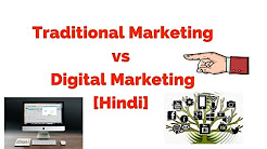 What is the differences between traditional marketing and digital marketing [Hindi]