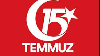 15 TEMMUZ MARŞI - (ÇOK DUYGUSAL)