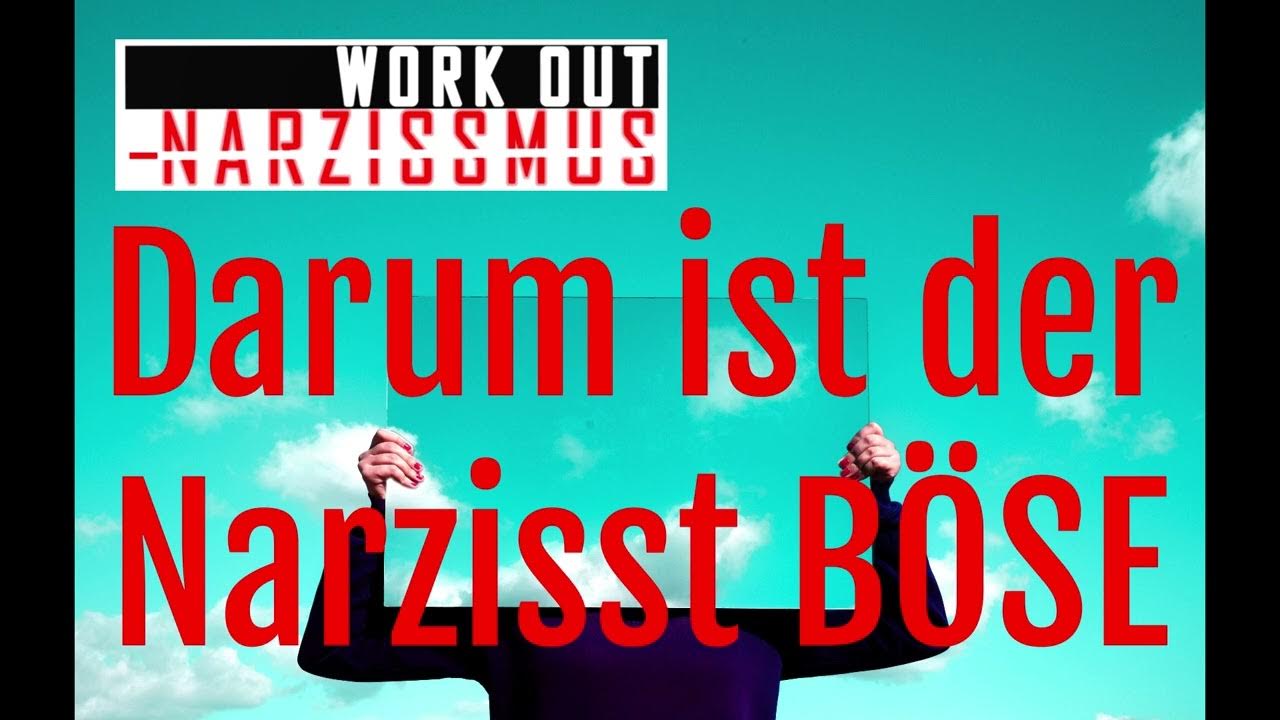 Darum verkörpert der Narzisst das Böse! YouTube