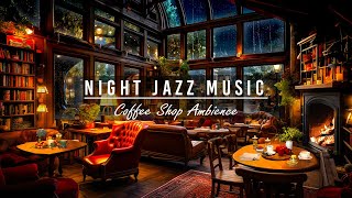 Rainy night in April at Cozy Coffee Shop Ambience | Warm Jazz Music & Crackling Fireplace for Sleep