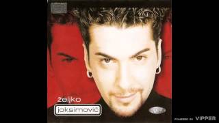 Zeljko Joksimovic - Jos ne svice rujna zora - (Audio 1999)