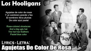 Los Hooligans - Agujetas De Color De Rosa (Lyrics Spanish-English) (Español-Inglés)
