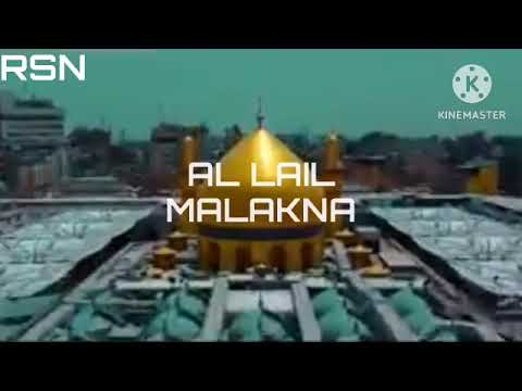 AL LAIL MALAKNA