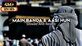 New Main Banda e Aasi Hun Full Naat Slowed And Reverb #viral Resimi