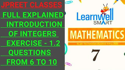 #class7 #learnwell chapter 1 #introduction #integers #notes exercise 1.2 question 6,7,8,9,10 #jpreet