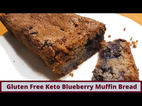 Gluten Free Keto Blueberry Muffin Bread