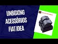 Unboxing Acessórios Fiat Idea 2010