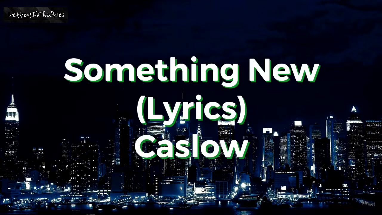 Caslow -Something New (Lyrics) ft. Johny Van Deer & Cypert - YouTube