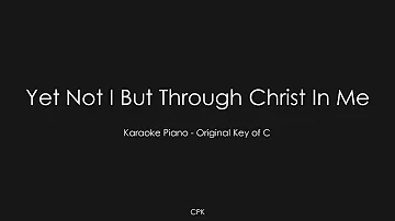 CityAlight - Yet Not I But Through Christ In Me | Piano Karaoke [Original Key of C]