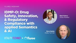 Webinar | IDMP-O: Drug Safety, Innovation, & Regulatory Compliance with Applied Semantics & AI