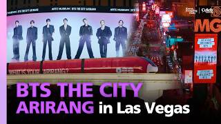 Las Vegas welcomes BTS | BTS THE CITY ARIRANG - Las Vegas
