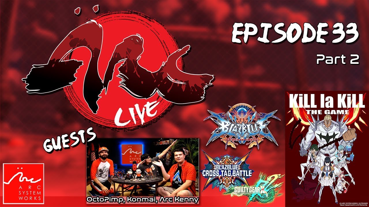 ArcLive - Episode 33 Part 2: Kill la Kill The Game: IF Gameplay 