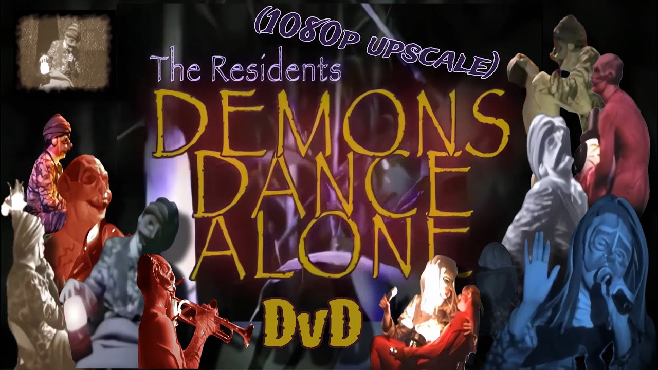 The Residents - Demons Dance Alone DVD (1080p Upscale) - YouTube