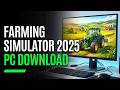 Farming Simulator 2025 Download Free Full Game Setup Farming Simulator 2025 Download Free Full Game Setup