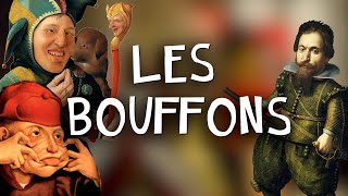 LES BOUFFONS - Une Histoire de fou !