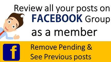 Review all your posts on facebook group as a member | Edit or Delete Pending Post for approval 2021