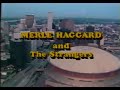 Merle Haggard - 1984 World Expo, New Orleans LA  - Pro-shot Video