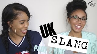 Teaching An American London/British Slang FT Alyssa Forever | Pt 2