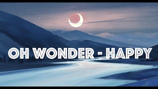 [VIETSUB + ENGSUB] Oh Wonder - Happy (Lyrics)