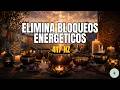 417 Hz ✨ Elimina Bloqueos Energéticos | Liberación Emocional, Limpieza y Renovación Interior