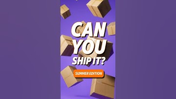 Can you ship it?  Summer Edition  🧳😎🏖️