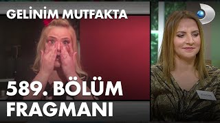 Gelinim Mutfakta 589. Bölüm Fragmanı