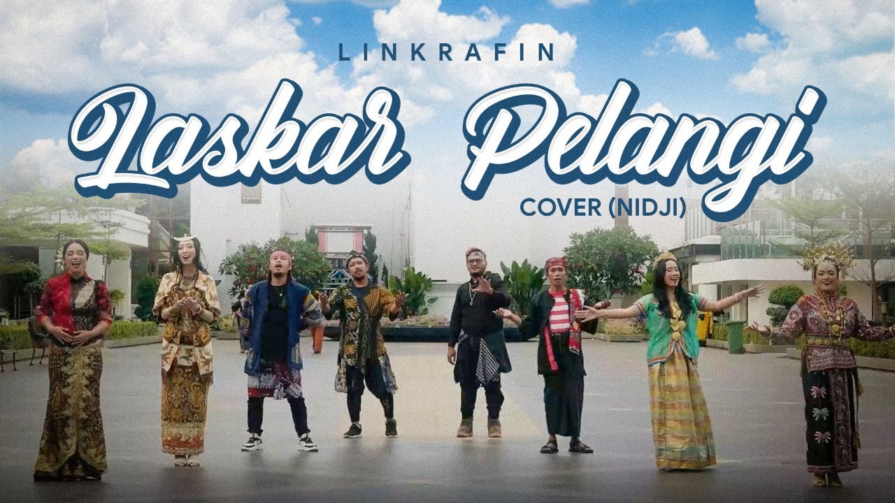 Linkrafin - Laskar Pelangi Cover (Nidji)