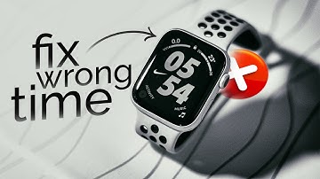 How to Fix Wrong Time on Apple Watch (tutorial)
