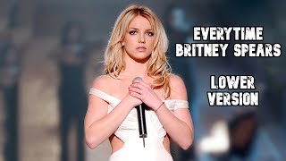 Everytime - Britney Spears (lower Version as Requested)