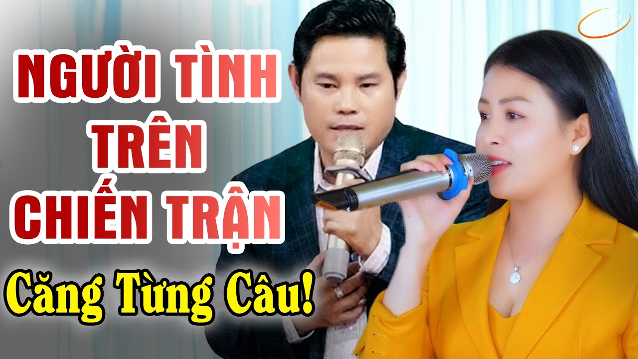Cặp Sắc –Tài Bùi Trung Đẳng Võ Ngọc Quyền Ca Cổ Live “Người Tình Trên Chiến Trận” Căng Từng Câu!