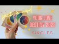 SINGLES  PSYCHIC  LOVE  PREDICTIONS 2022 Pick a Card **Super Detailed and Epic!**