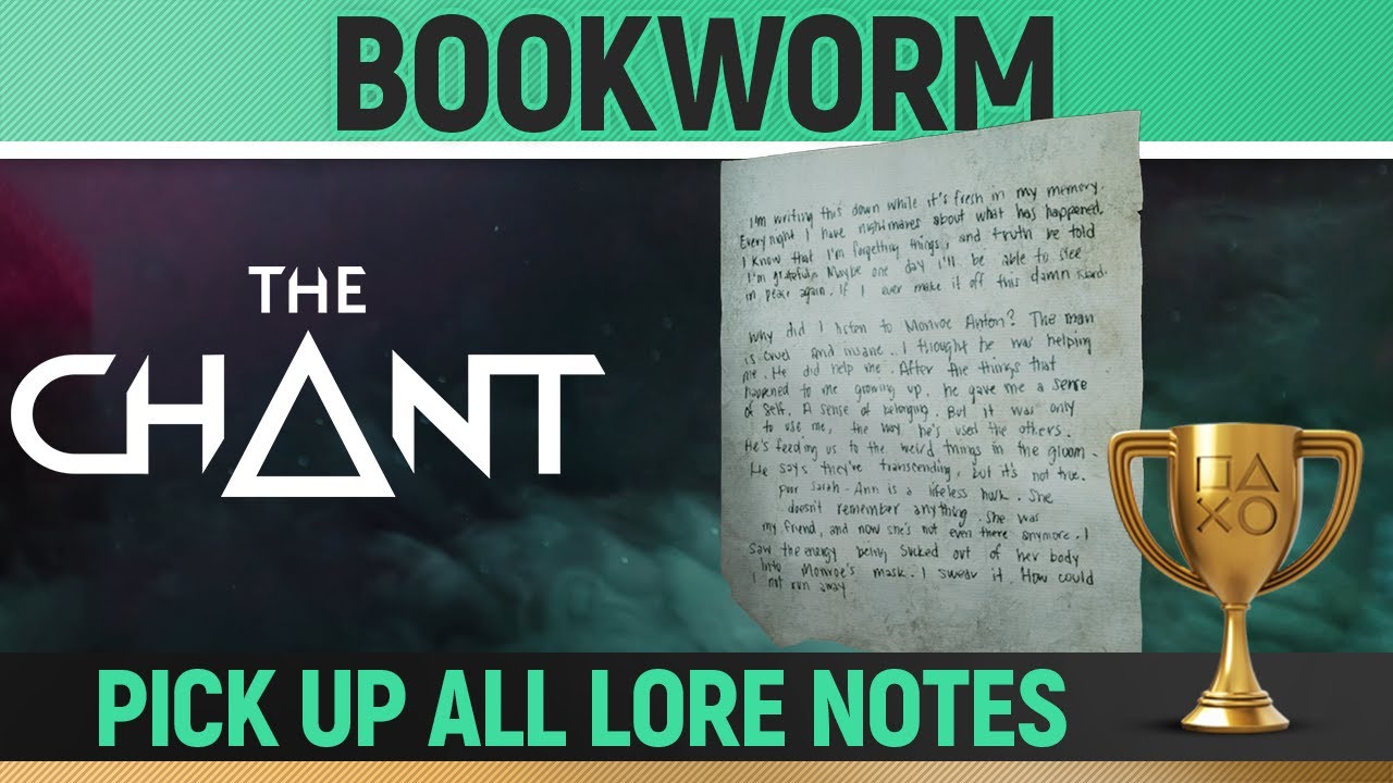 The Chant All 61 Lore Note Locations 🏆 Bookworm Trophy Guide YouTube