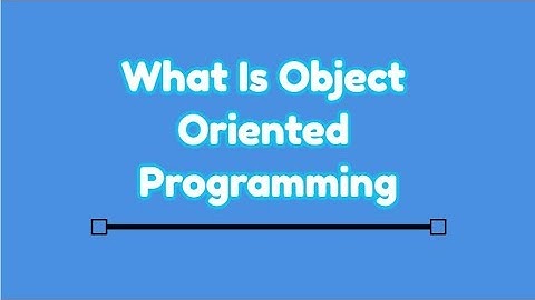 What Is Object Oriented Programming (OOP) | Introduction To OOP Part 1|