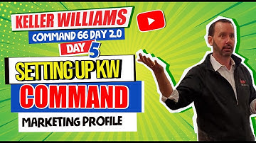 Setting Up KW Command Marketing Profile | Keller Williams Command 66 Day Challenge 2.0 Day 5