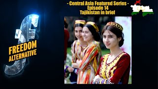 Tajikistan in brief - Central Asia Featured Series - Episode 14