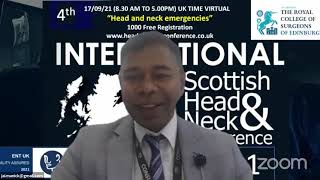 4th Scottish International Head and Neck Conference: Emergencies in Head and Neck 17th sep 2021